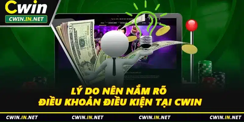Lý do nên nắm rõ điều khoản điều kiện tại nhà cái